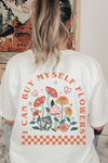 Buy Myself Flowers T-shirt